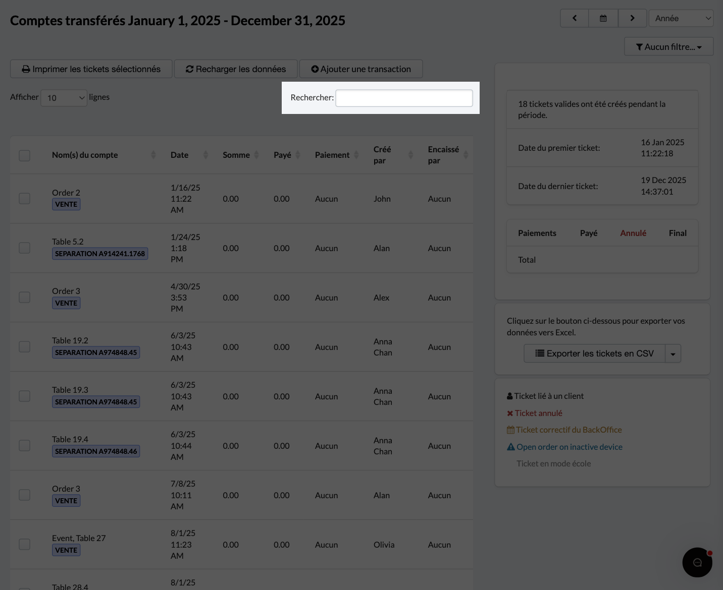 L’option de recherche vous permettra d’effectuer une recherche par nom de compte, somme, personne à l’origine de la vente, personne ayant encaissé la vente, caisse, compte ou référence.